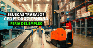 CEDIS OXXO Tendrá Feria del Empleo este Viernes